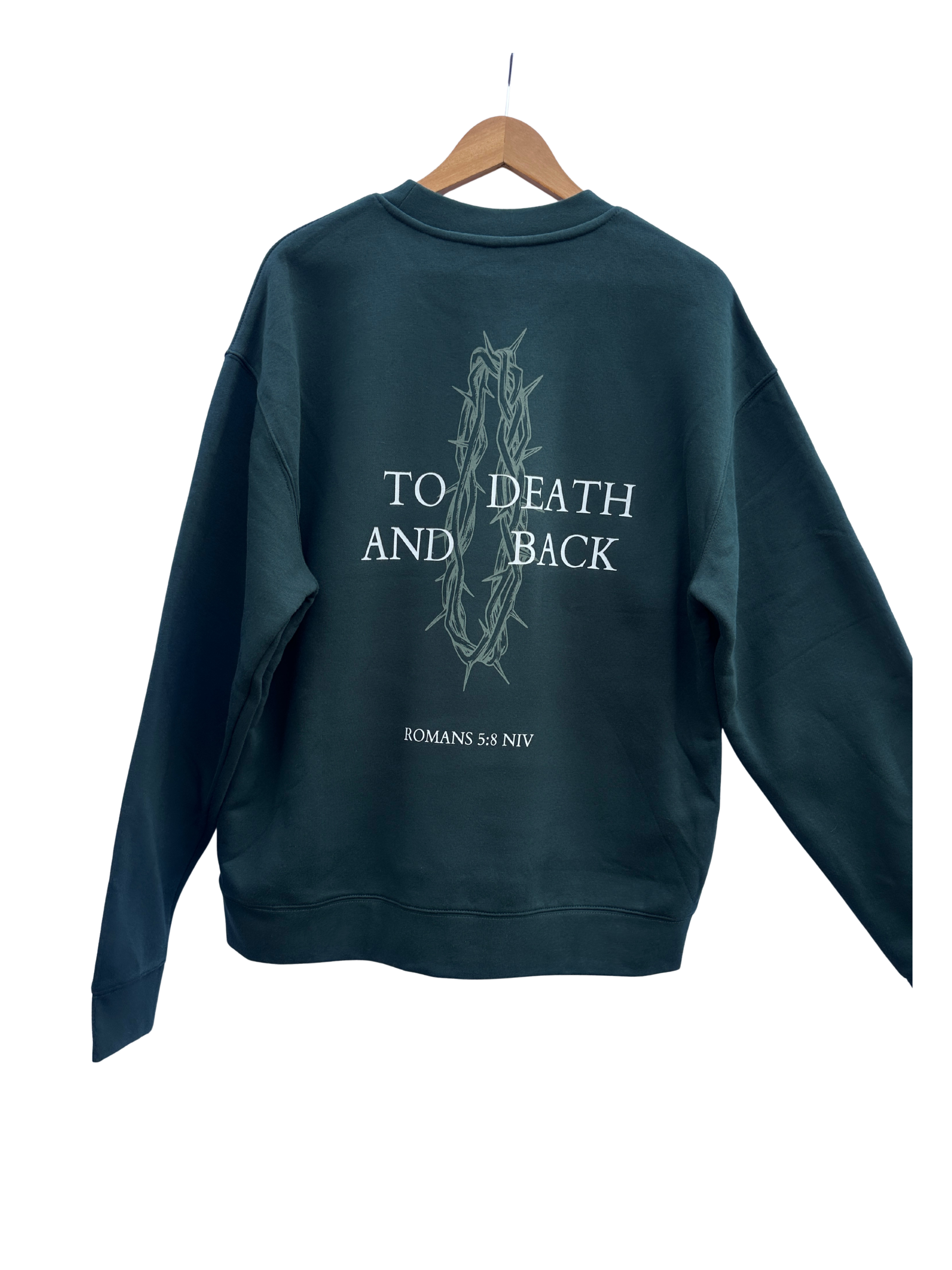 To Death and Back Sweatshirt