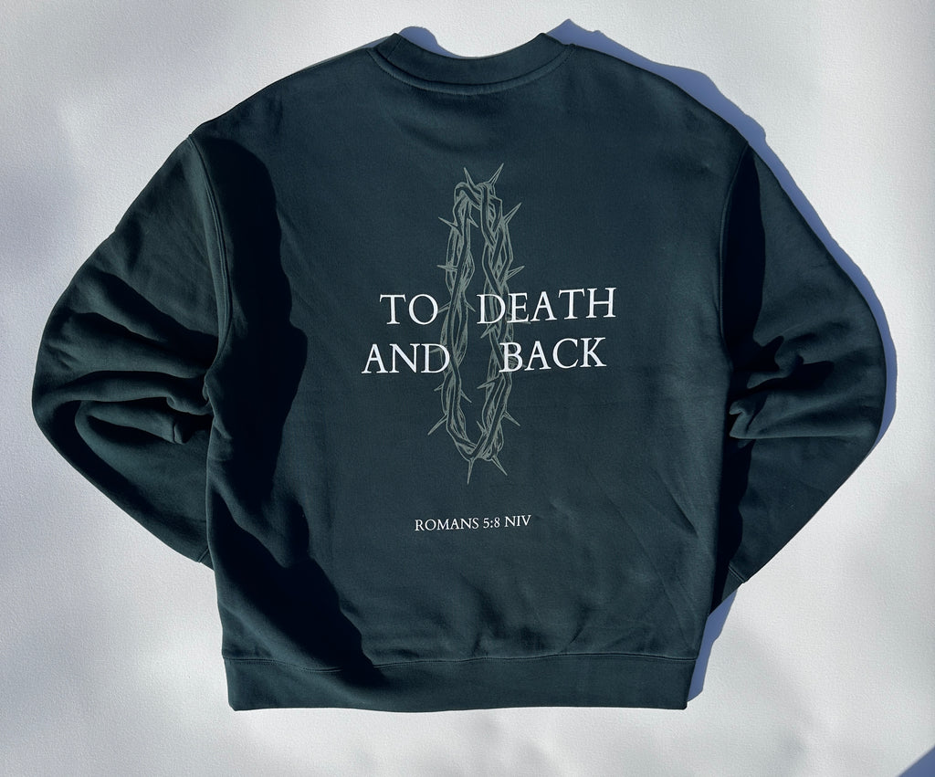 To Death and Back Sweatshirt