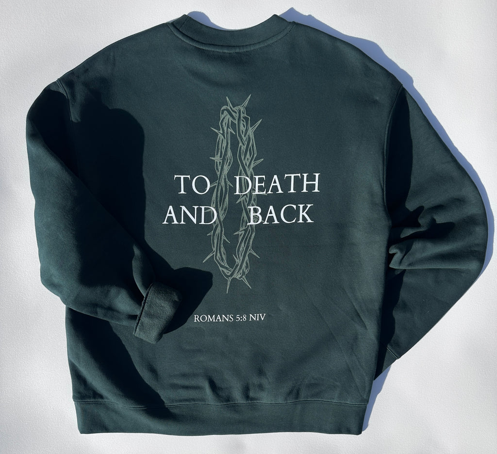 To Death and Back Sweatshirt