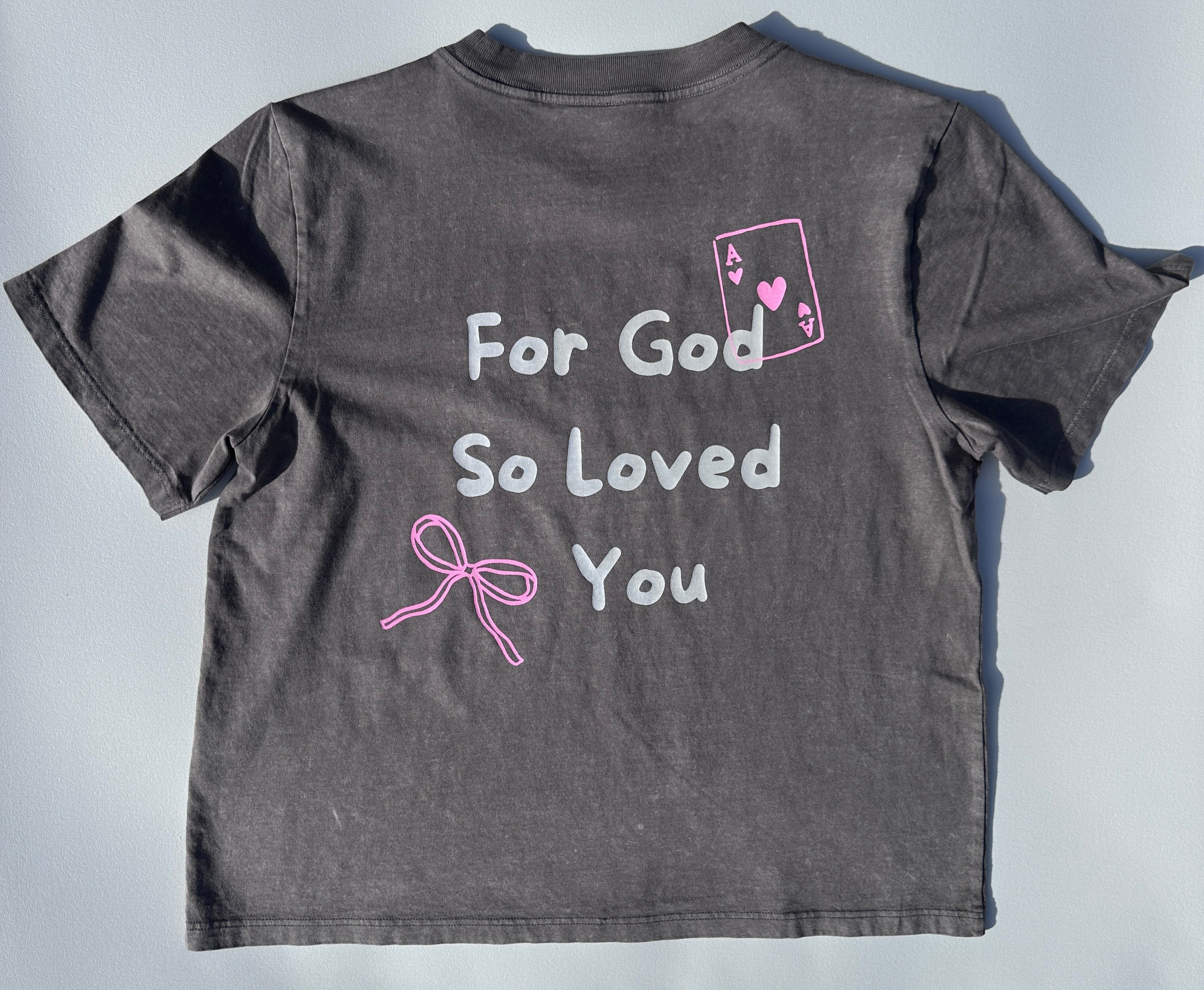 God So Loved You Tee